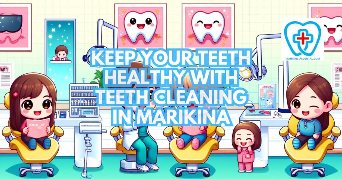 Teeth Cleaning in Marikina