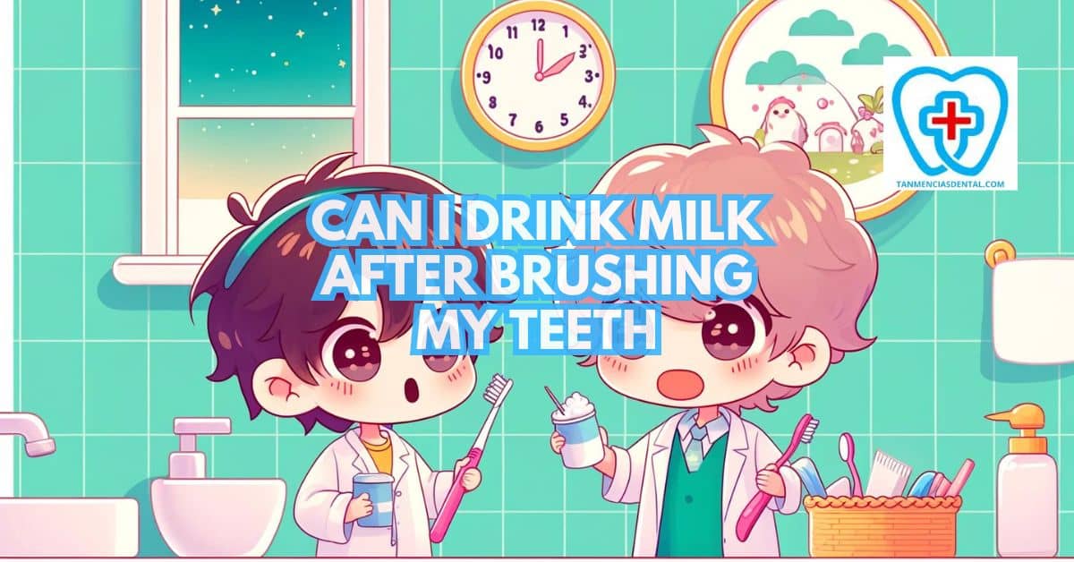 Can I Drink Milk After Brushing My Teeth