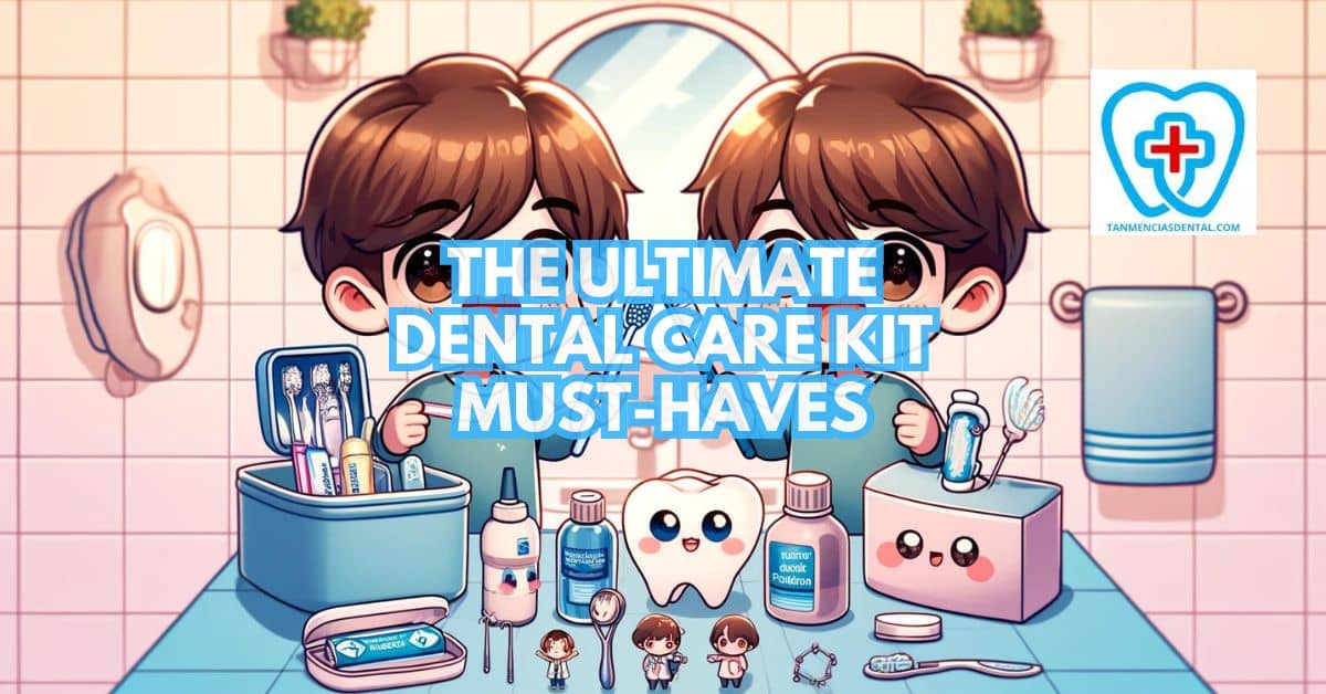 Dental Care Kit