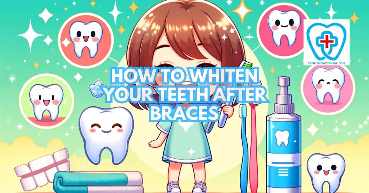 How To Whiten Your Teeth After Braces