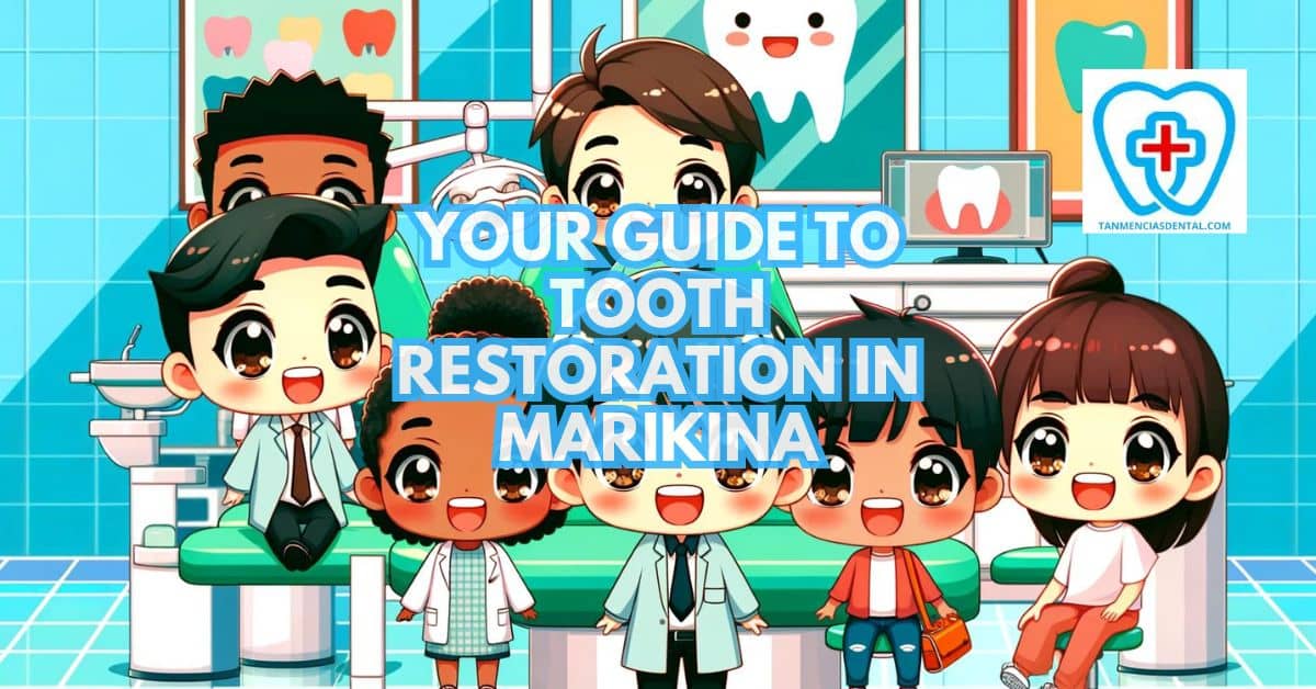 Tooth Restoration In Marikina