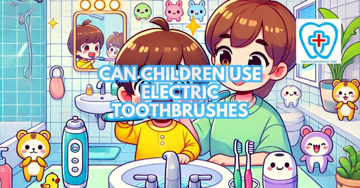 Can Children Use Electric Toothbrushes