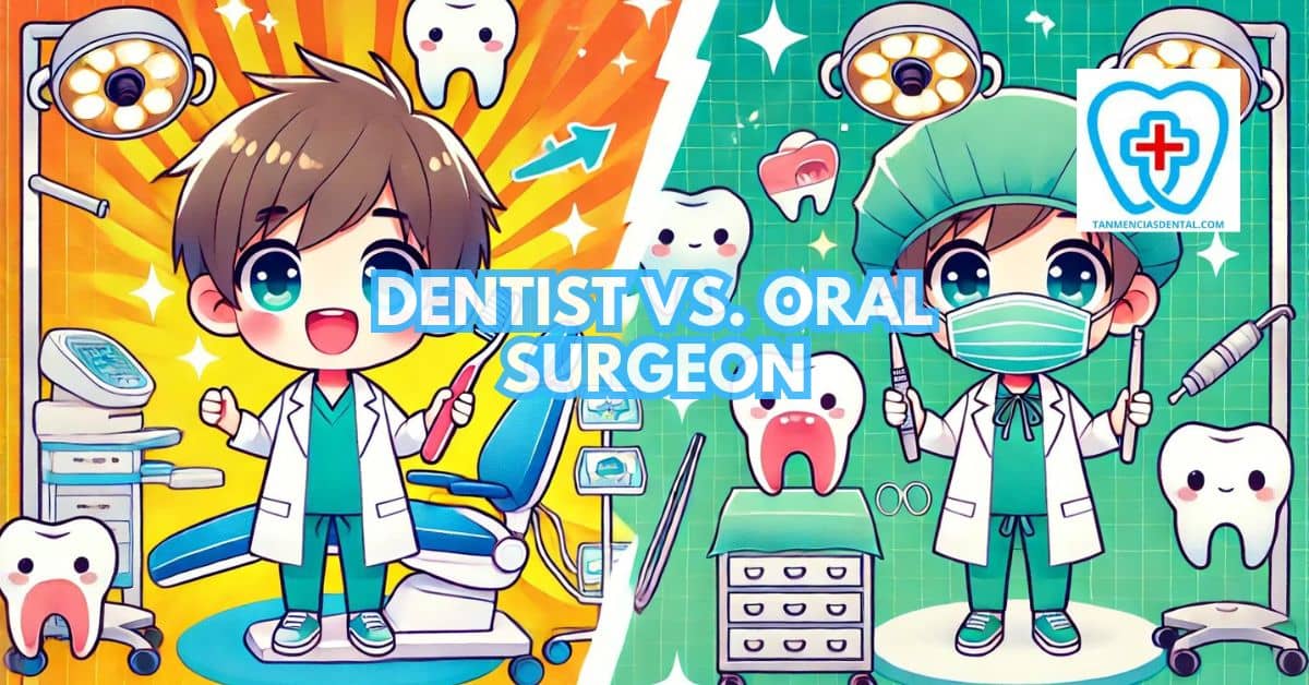 Dentist Vs Oral Surgeon