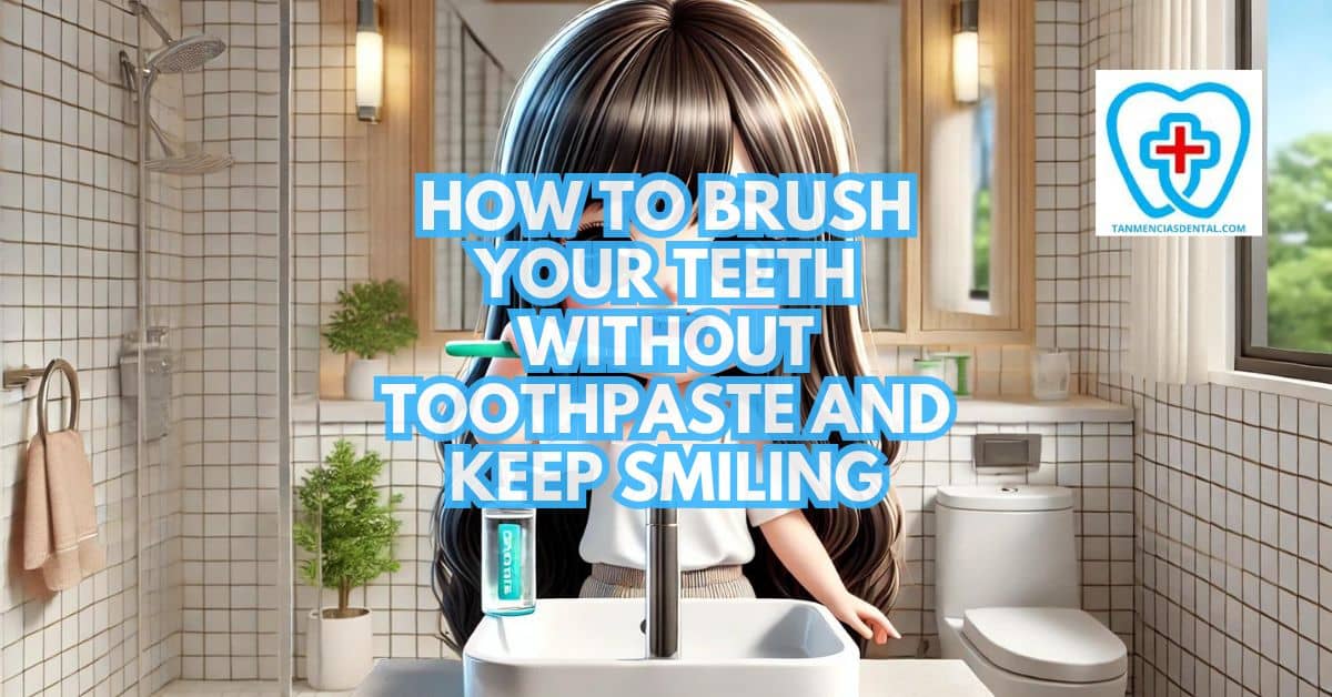 How To Brush Your Teeth Without Toothpaste