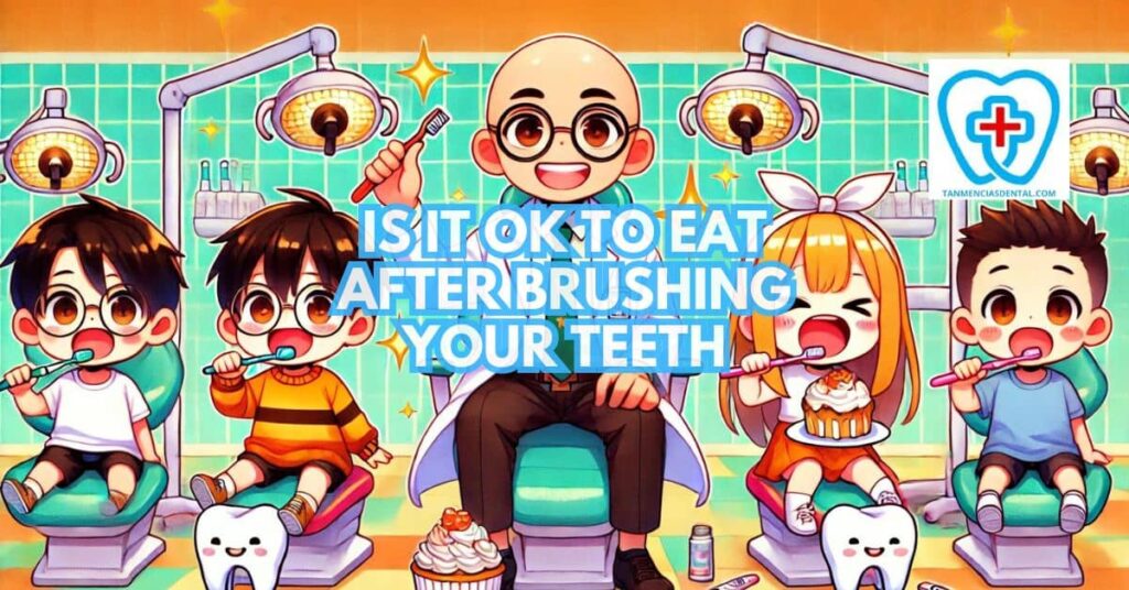 Is It Ok To Eat After Brushing Your Teeth