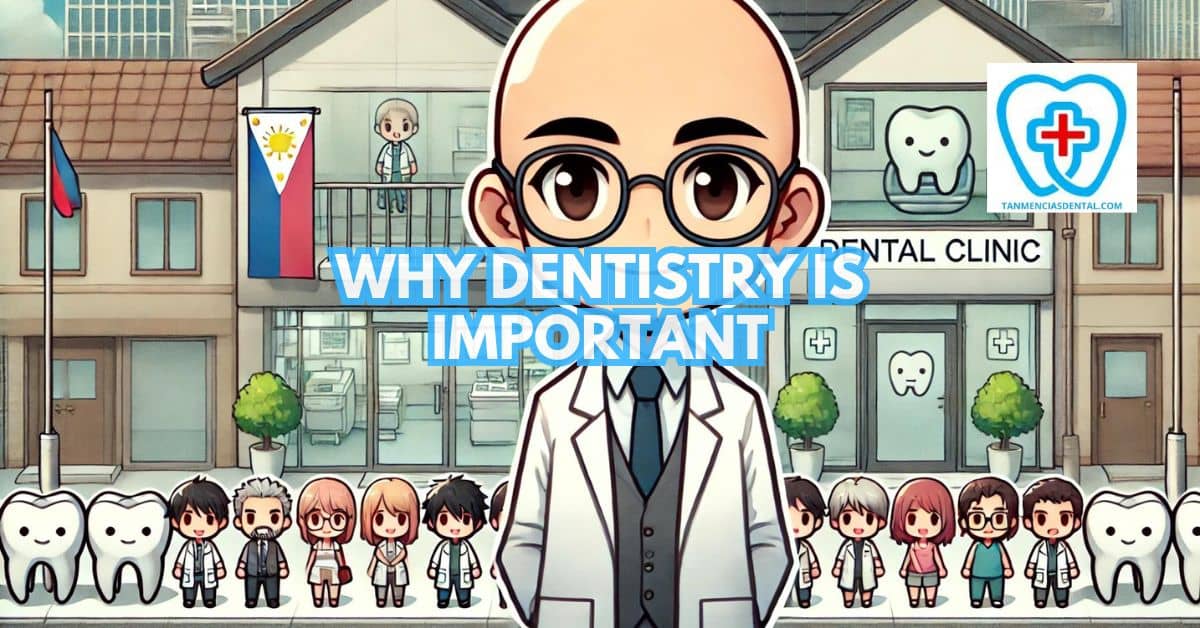 Why Dentistry Is Important
