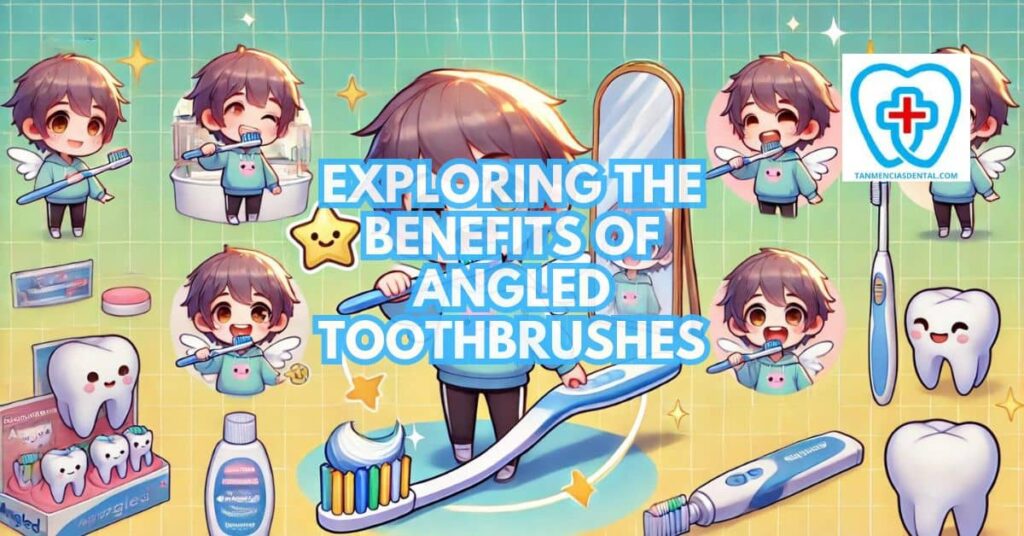How Angled Toothbrushes Improve Your Oral Care