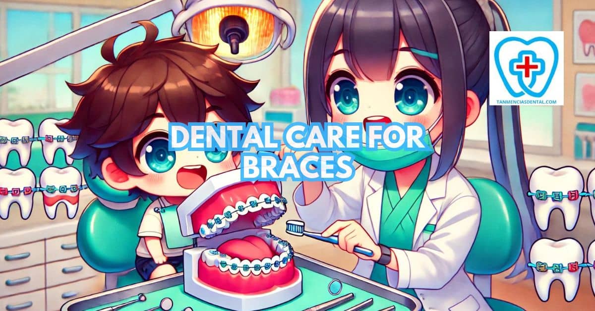 Dental Care For Braces