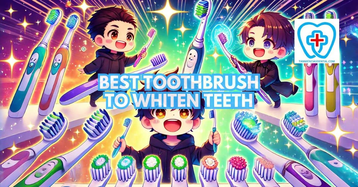 Best Toothbrush To Whiten Teeth