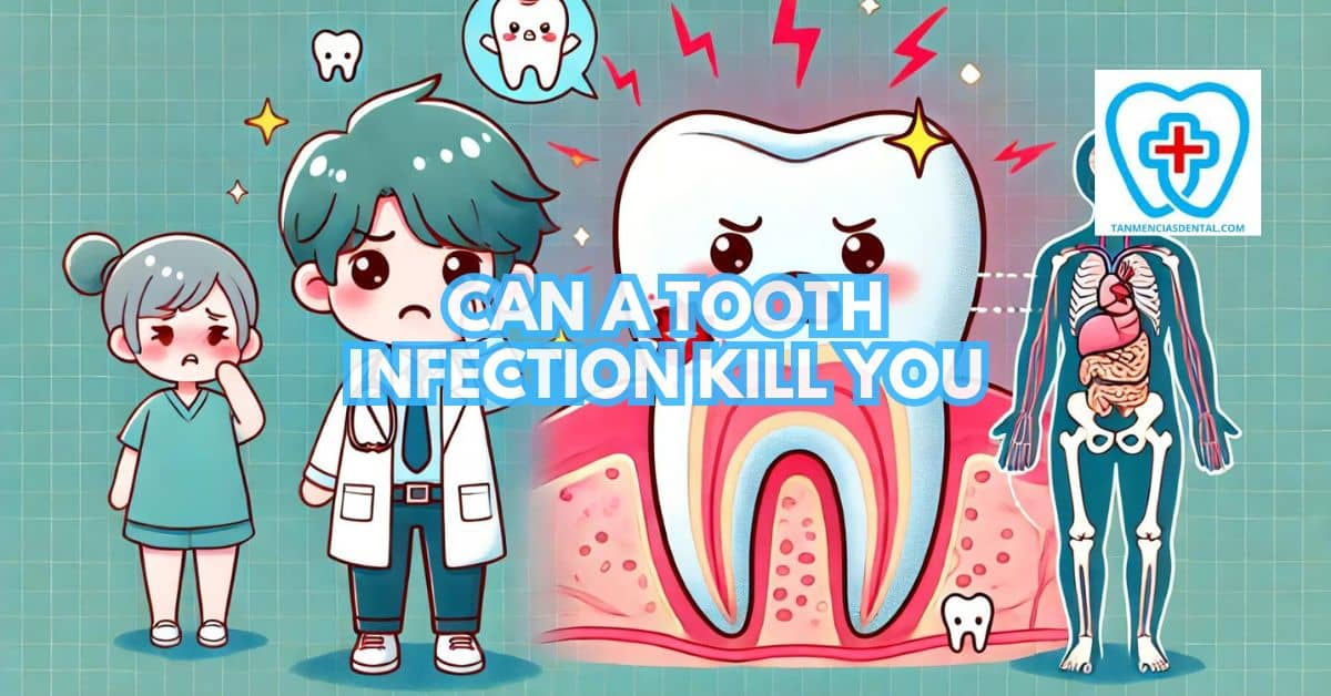 Can A Tooth Infection Kill You