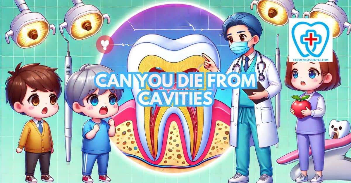 Can You Die From Cavities