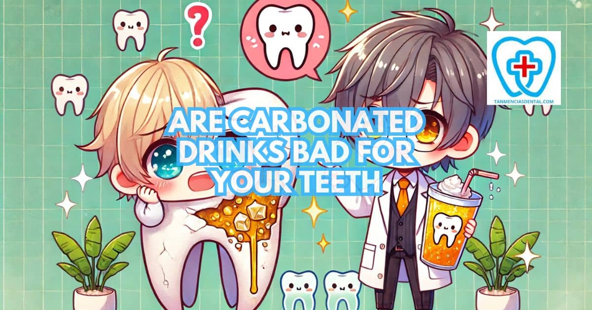 Are Carbonated Drinks Bad For Your Teeth