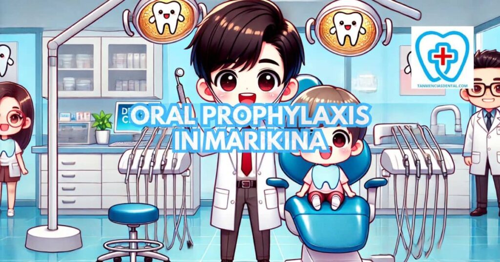 Improve Your Oral Health by Investigating Oral Prophylaxis in Marikina