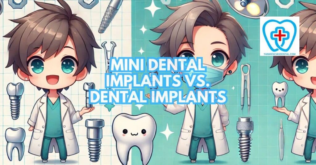 What’s Up with Mini Dental Implants and Dental Implants