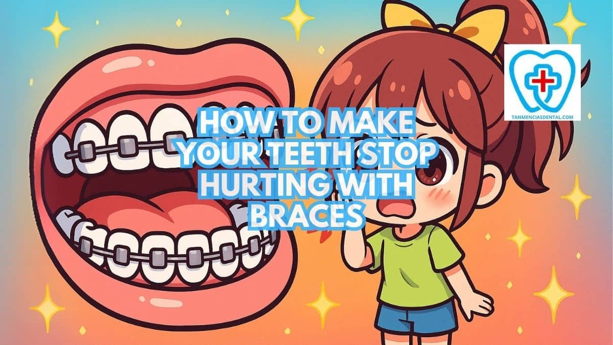 How To Make Your Teeth Stop Hurting With Braces