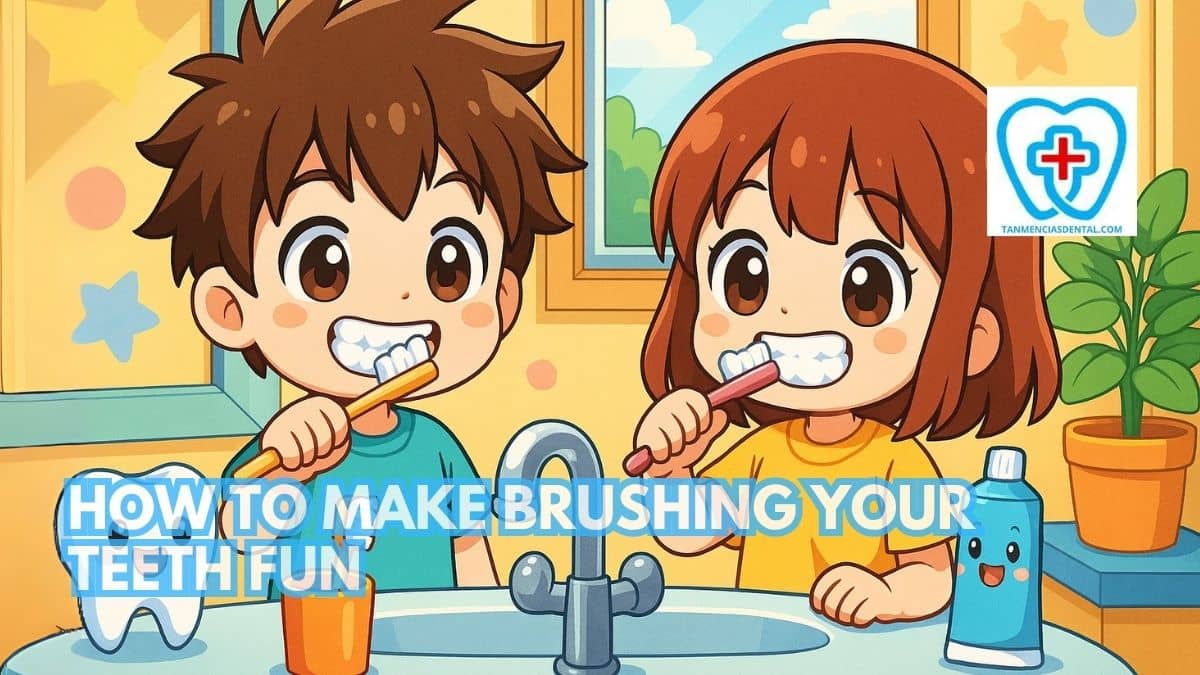 How To Make Brushing Your Teeth Fun