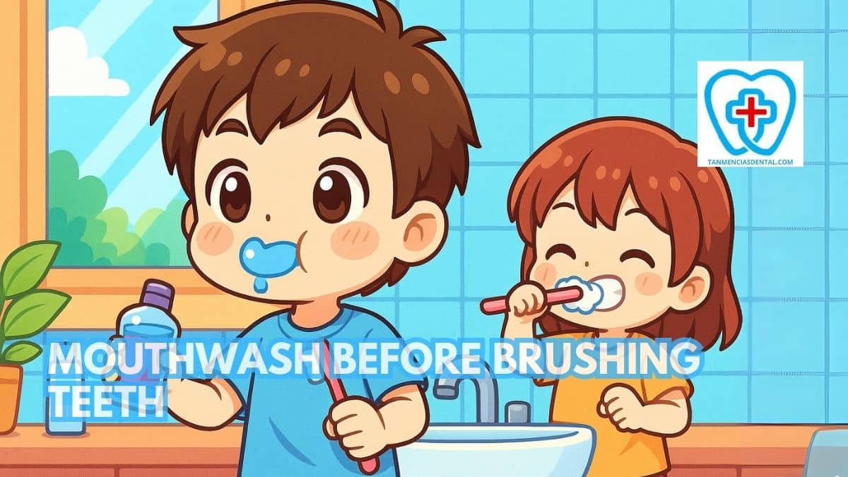 Mouthwash Before Brushing Teeth
